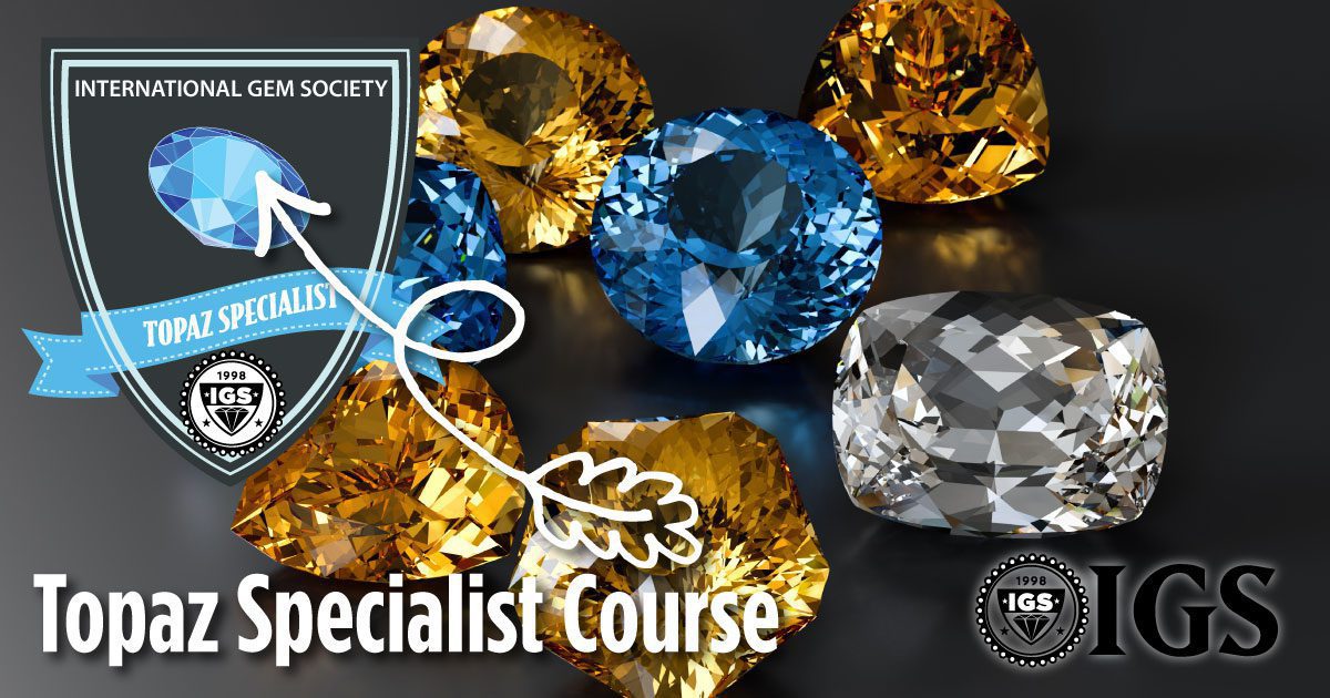 Topaz Specialist Mini Course Online Diamonds and Gemology Class