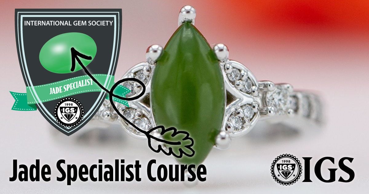 Jade Specialist Mini Course Online Diamonds and Gemology Class Jade Specialist Mini Course Online Diamonds and Gemology Class